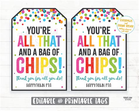 Free Printable All That And A Bag Of Chips Printable